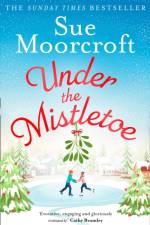Under the Mistletoe af Sue Moorcroft