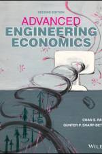 Advanced Engineering Economics af Chan S. (Auburn University) Park