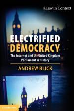 Electrified Democracy af Andrew (King's College London) Blick