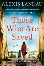 Those Who Are Saved af Alexis Landau