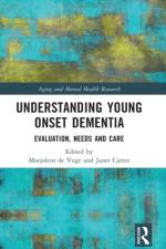 Understanding Young Onset Dementia af Janet (University College London and North East London Mental Health Trust Carter