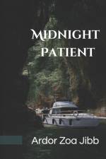 Midnight Patient af Ardor Zoa Jibb