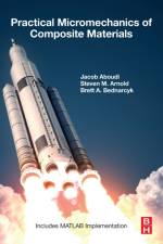 Practical Micromechanics of Composite Materials af Jacob (Professor Emeritus Aboudi