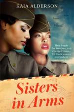 Sisters in Arms af Kaia Alderson