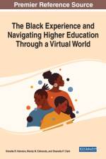 Black Experience and Navigating Higher Education Through a Virtual World
