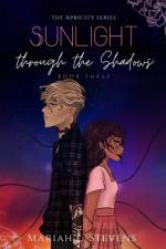Sunlight through the Shadows af Stevens Mariah L. Stevens