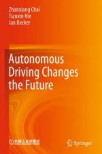 Autonomous Driving Changes the Future af Zhanxiang Chai