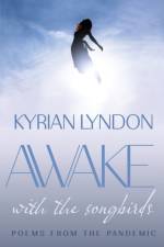 Awake with the Songbirds af Kyrian Lyndon