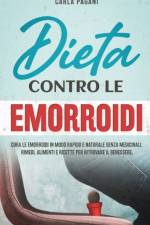 Dieta Contro Le Emorroidi af Carla Pagani