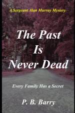 Past Is Never Dead af P B Barry