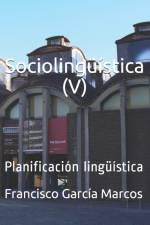 Sociolinguistica (V) af Francisco Garcia Marcos