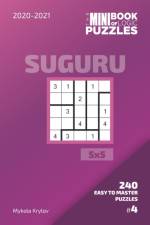The Mini Book Of Logic Puzzles 2020-2021. Suguru 5x5 - 240 Easy To Master Puzzles. #4 af Mykola Krylov