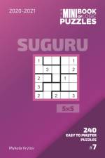 Mini Book Of Logic Puzzles 2020-2021. Suguru 5x5 - 240 Easy To Master Puzzles. #7 af Mykola Krylov
