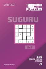 Mini Book Of Logic Puzzles 2020-2021. Suguru 5x5 - 240 Easy To Master Puzzles. #9 af Mykola Krylov