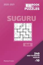 Mini Book Of Logic Puzzles 2020-2021. Suguru 6x6 - 240 Easy To Master Puzzles. #10 af Mykola Krylov