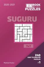Mini Book Of Logic Puzzles 2020-2021. Suguru 7x7 - 240 Easy To Master Puzzles. #1 af Mykola Krylov