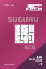 Mini Book Of Logic Puzzles 2020-2021. Suguru 7x7 - 240 Easy To Master Puzzles. #7 af Mykola Krylov