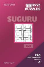 Mini Book Of Logic Puzzles 2020-2021. Suguru 8x8 - 240 Easy To Master Puzzles. #1 af Mykola Krylov