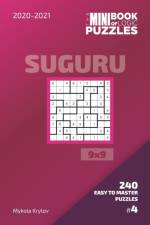 Mini Book Of Logic Puzzles 2020-2021. Suguru 9x9 - 240 Easy To Master Puzzles. #4 af Mykola Krylov