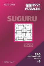 Mini Book Of Logic Puzzles 2020-2021. Suguru 10x10 - 240 Easy To Master Puzzles. #6 af Mykola Krylov