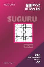 The Mini Book Of Logic Puzzles 2020-2021. Suguru 10x10 - 240 Easy To Master Puzzles. #10 af Mykola Krylov