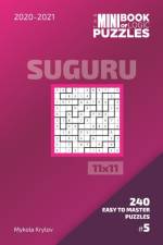 Mini Book Of Logic Puzzles 2020-2021. Suguru 11x11 - 240 Easy To Master Puzzles. #5 af Mykola Krylov