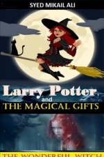 Larry Potter and The Magical Gifts af Syed Mikail Ali
