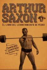 Arthur Saxon. El libro del levantamiento de pesas. af Jeronimo Milo