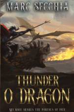 Thunder o Dragon af Marc Secchia