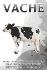 Vache af Michelle Hawkins