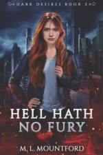 Hell Hath no Fury af M L Mountford