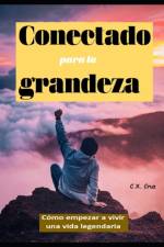Conectado para la grandeza af C X Cruz