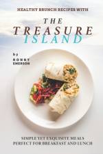 Healthy Brunch Recipes with The Treasure Island af Ronny Emerson