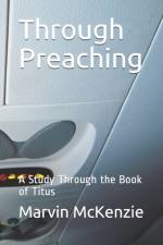 Through Preaching af Marvin McKenzie