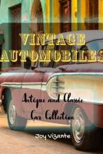Antique and Classic Car Collection - Vintage Automobiles - Cool Designs and Models af Joy Vizante