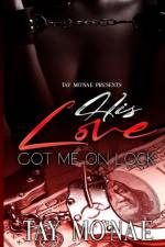 His Love Got Me On Lock af Tay Mo'nae