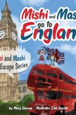 Mishi and Mashi go to England af Mary George