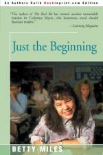 Just the Beginning af Betty Miles