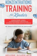 Konzentrationstraining fur Kinder af Helene Schreiber
