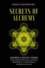 Secrets of Alchemy af Robin Sacredfire
