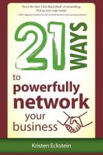21 Ways to Powerfully Network Your Business af Kristen Eckstein