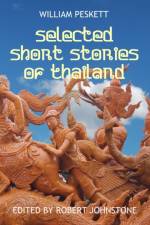 Selected Short Stories Of Thailand af William Peskett
