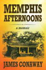 Memphis Afternoons af James Conaway
