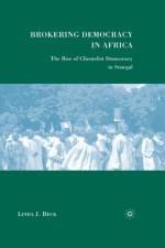 Brokering Democracy in Africa af L. Beck