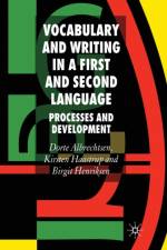 Vocabulary and Writing in a First and Second Language af D. Albrechtsen