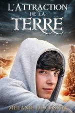 L'Attraction de la terre af Melanie de Coster