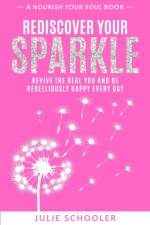 Rediscover Your Sparkle af Julie Schooler