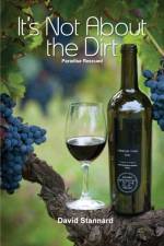 It's Not About the Dirt af David Stannard
