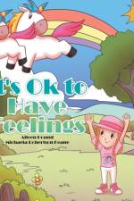 It's Ok to Have Feelings af Michaela Keane