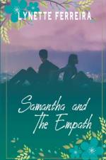 Samantha and the Empath af Lynette Ferreira